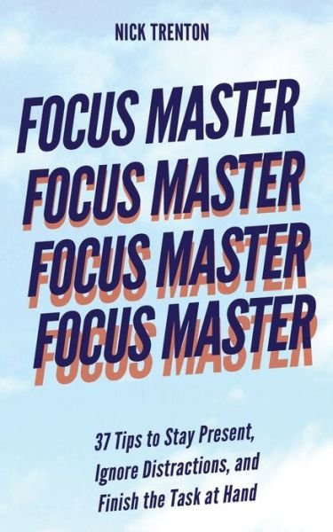 Cover for Nick Trenton · Focus Master (Paperback Book) (2021)