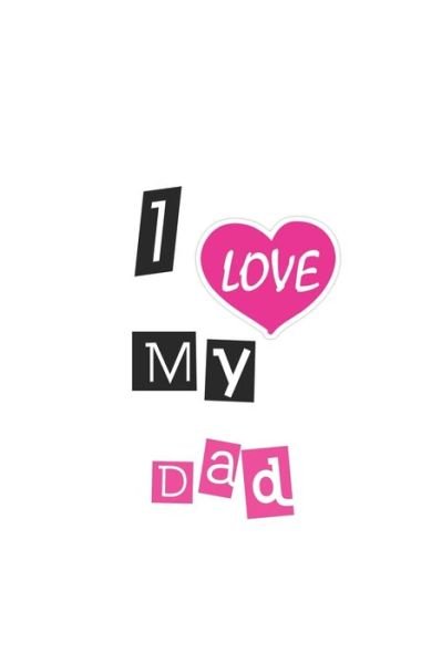 Cover for Ylaa Ylaa · I Love My Dad (Pocketbok) (2019)