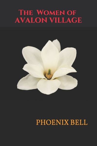 Cover for Phoenix Bell · The Women of Avalon Village (Paperback Book) (2020)