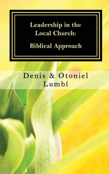 Cover for Otoniel Lumbi · Leadership in the Local Church (Pocketbok) (2020)