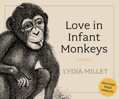 Love in Infant Monkeys - Lydia Millet - Musique - DREAMSCAPE MEDIA - 9781662085505 - 17 août 2021