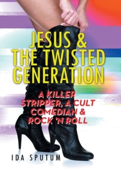 Cover for Ida Sputum · Jesus and the Twisted Generation (Book) (2023)
