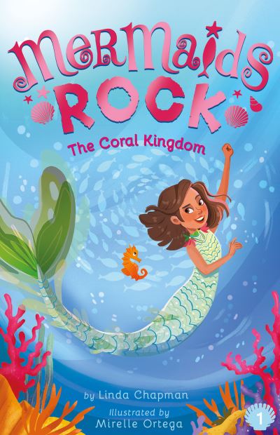 The Coral Kingdom - Mermaids Rock - Linda Chapman - Kirjat - Tiger Tales. - 9781680102505 - tiistai 4. toukokuuta 2021