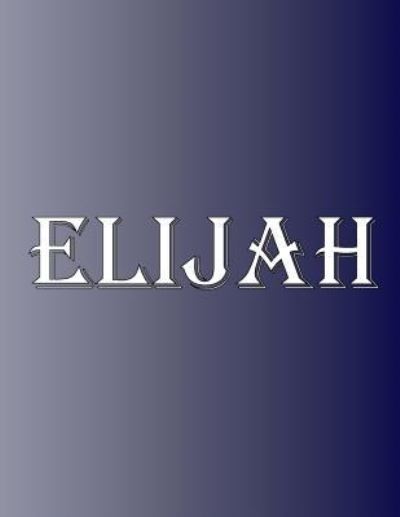 Elijah - Rwg - Bøger - Rwg Publishing - 9781684117505 - 2. juni 2019