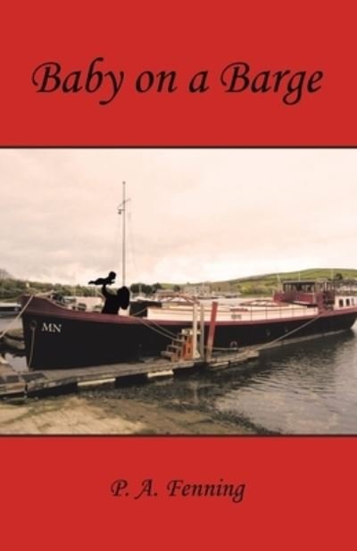 Cover for P a Fenning · Baby on a Barge (Paperback Book) (2021)