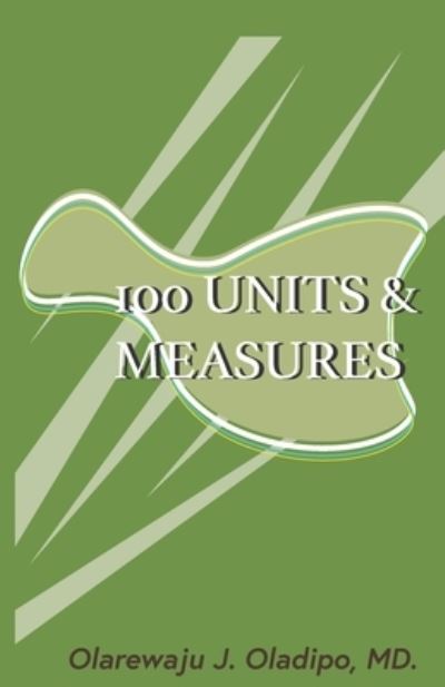 Cover for Olarewaju Oladipo . MD · 100 Units and Measures (Pocketbok) (2019)