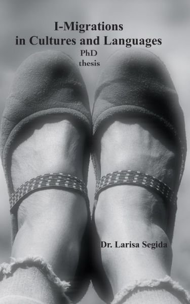 Cover for Larisa Segida · I-Migrations in Cultures and Languages (Paperback Book) (2019)