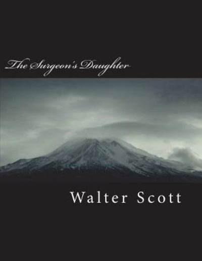 Cover for Walter Scott · The Surgeon's Daughter (Paperback Bog) (2018)