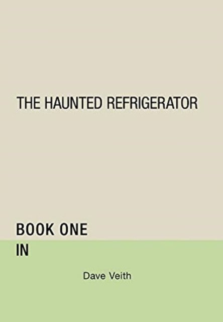 Cover for Dave Veith · Haunted Refrigerator (Bog) (2020)