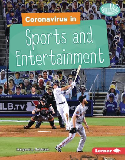 Cover for Margaret J. Goldstein · Coronavirus in Sports and Entertainment (Hardcover Book) (2021)