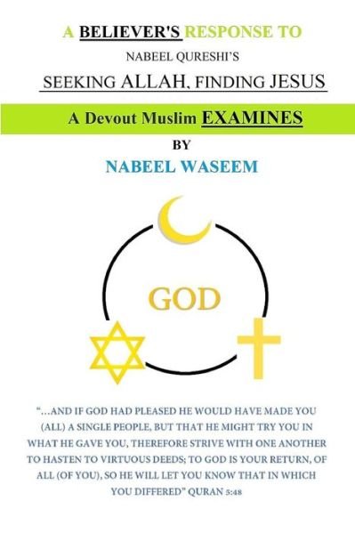 Cover for Nabeel Waseem · A Believer's Response to Nabeel Qureshi's, Seeking Allah, Finding Jesus (Paperback Bog) (2019)