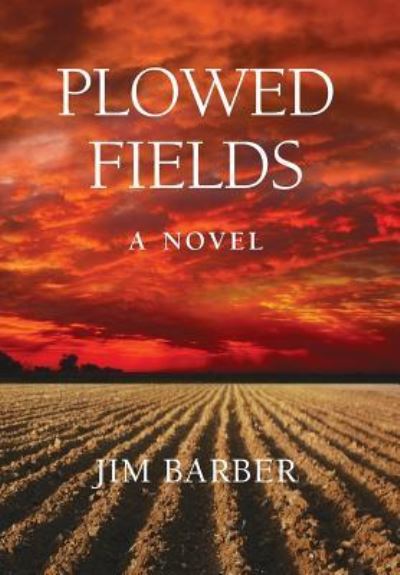 Cover for Jim Barber · Plowed Fields (Gebundenes Buch) (2019)