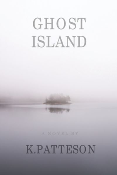 Cover for K Patteson · Ghost Island (Paperback Book) (2020)