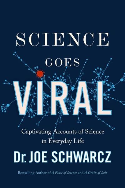 Cover for Joe Schwarcz · Science Goes Viral: Toilet Paper, Coronavirus, and More Science of Everyday Life (Paperback Bog) (2021)