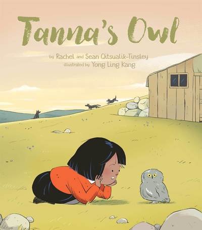 Cover for Rachel Qitsualik-Tinsley · Tanna's Owl - Tanna's Animals (Inbunden Bok) [English edition] (2020)