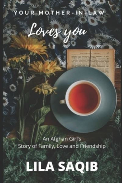 Cover for Lila Saqib · Your Mother-In-Law Loves You (Pocketbok) (2021)