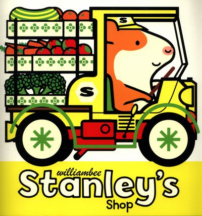 Stanley's Shop - Stanley - William Bee - Books - Penguin Random House Children's UK - 9781780080505 - March 2, 2017