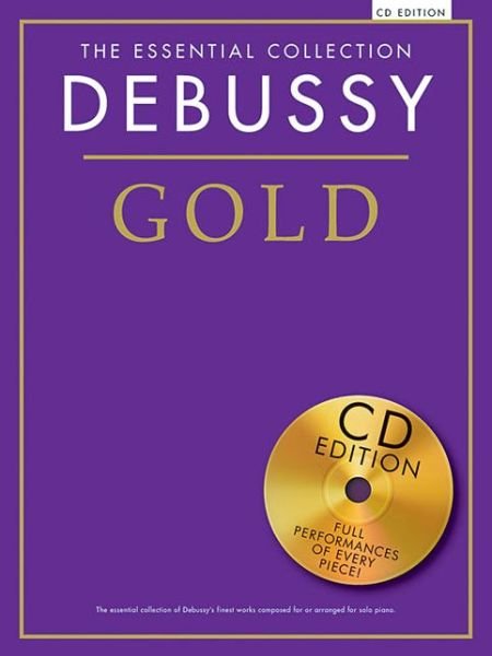The Essential Collection: Debus - Debussy - Bøger - Chester Music - 9781780387505 - 6. maj 2013