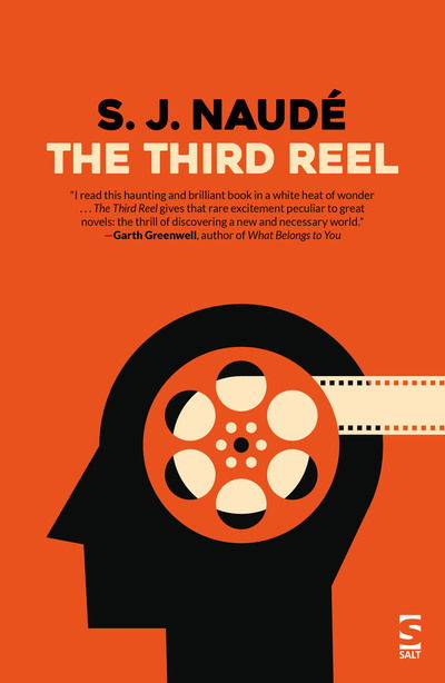 Cover for S. J. Naude · The Third Reel - Salt Modern Fiction (Paperback Book) (2018)