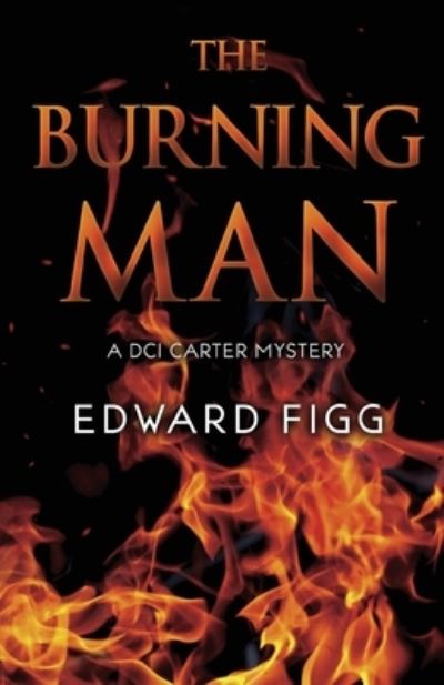 Cover for Edward Figg · The Burning Man (Paperback Book) (2020)