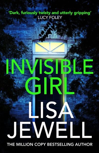 Invisible Girl: A psychological thriller from the bestselling author of The Family Upstairs - Lisa Jewell - Bøker - Cornerstone - 9781787461505 - 7. januar 2021