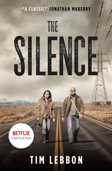 Cover for Tim Lebbon · The Silence (Paperback Book) [Movie Tie-In edition] (2019)