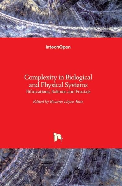 Cover for Ricardo Lopez-Ruiz · Complexity in Biological and Physical Systems (Hardcover Book) (2018)