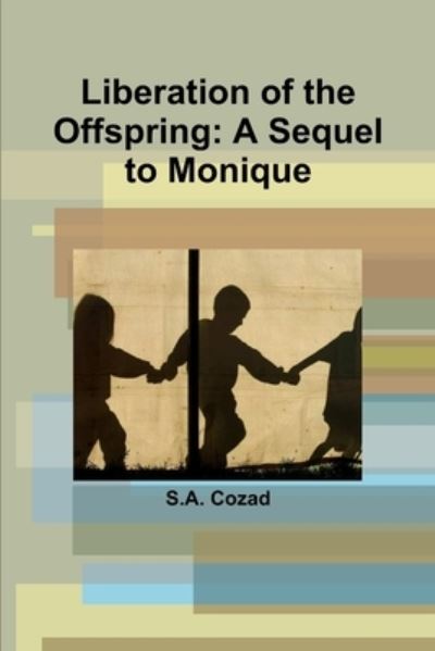 Cover for S. a Cozad · Liberation of the Offspring (Bok) (2020)