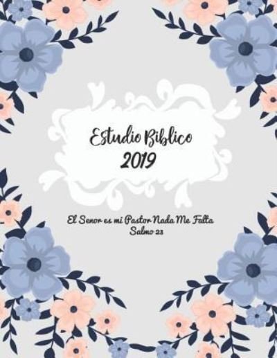 Cover for Casa Iglesia Journals · Estudio Biblico 2019 El Senor Es Mi Pastor NADA Me Falta Salmo 23 (Pocketbok) (2019)