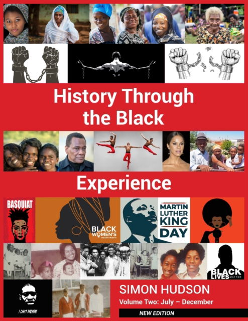 History through the Black Experience Volume Two - Second Edition - Simon Hudson - Books - New Generation Publishing - 9781803697505 - December 2, 2023