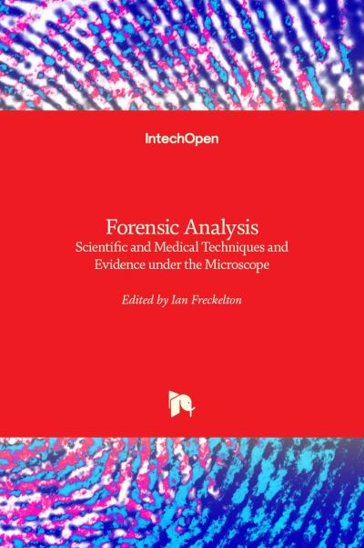 Cover for Ian R. Freckelton · Forensic Analysis: Scientific and Medical Techniques and Evidence under the Microscope (Hardcover Book) (2021)