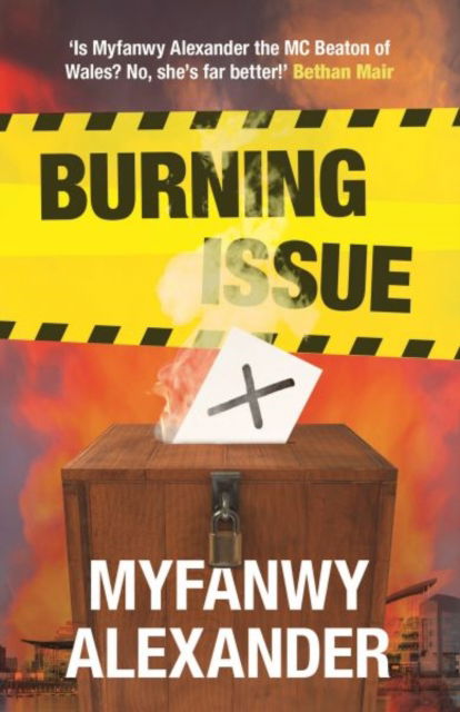 Burning Issue - Myfanwy Alexander - Books - Gwasg Carreg Gwalch - 9781845277505 - May 19, 2021