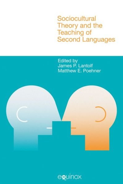 Cover for Lantolf · Sociocultural Theory and the Teaching of Second Languages - Equinox Textbooks &amp; Surveys in Linguistics (Paperback Book) (2008)