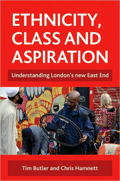 Cover for Tim Butler · Ethnicity, class and aspiration: Understanding London's new East End (Paperback Book) (2011)