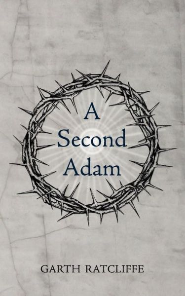 Cover for Garth Ratcliffe · A Second Adam (Paperback Book) (2008)