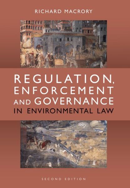 Cover for Macrory Hon KC, Richard (University College London, UK) · Regulation, Enforcement and Governance in Environmental Law (Paperback Book) (2014)