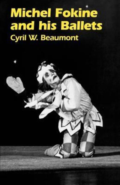 Cover for Cyril W. Beaumont · Michel Fokine and His Ballets (Paperback Book) (2010)