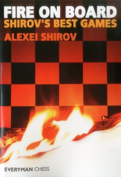 Cover for Alexei Shirov · Fire on Board: Shirov's Best Games (Paperback Bog) (1997)