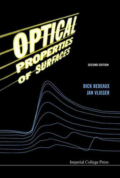 Cover for Bedeaux, Dick (Norwegian University Of Science And Technology, Norway) · Optical Properties Of Surfaces (2nd Edition) (Hardcover Book) [2 Revised edition] (2004)