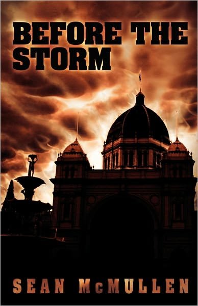Cover for Sean McMullen · Before the Storm (Paperback Book) (2007)