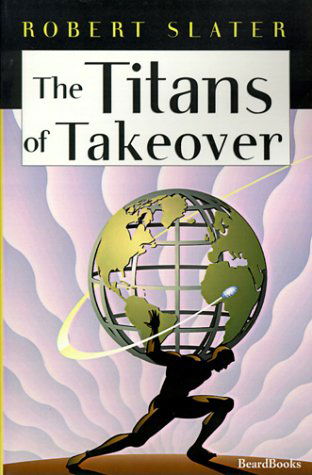 Cover for Robert Slater · The Titans of Takeover (Pocketbok) [New edition] (1999)