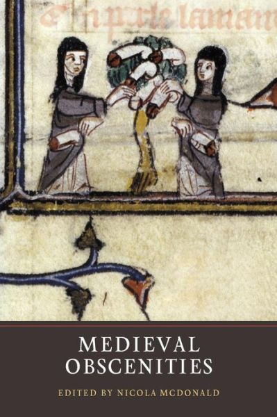 Cover for Nicola F Mcdonald · Medieval Obscenities (Paperback Book) (2014)