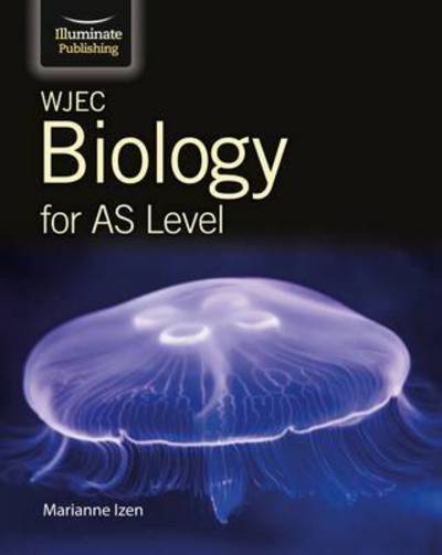 Cover for Marianne Izen · WJEC Biology for AS Level: Student Book (Paperback Book) [UK edition] (2015)