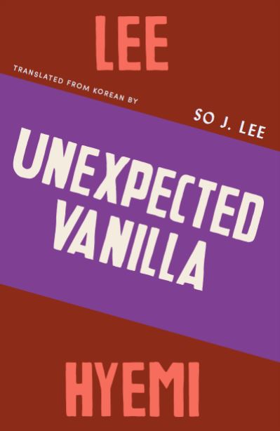 Unexpected Vanilla - Lee - Livros - Tilted Axis Press - 9781911284505 - 20 de agosto de 2020