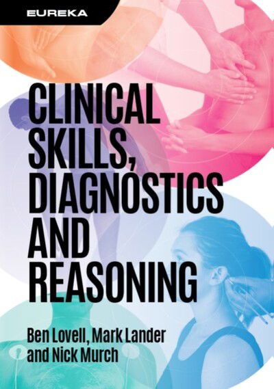 Cover for Lovell, Ben (Consultant Physician in Acute Medicine, University College London Hospitals NHS Foundation Trust) · Eureka: Clinical Skills, Diagnostics and Reasoning (Paperback Book) (2020)