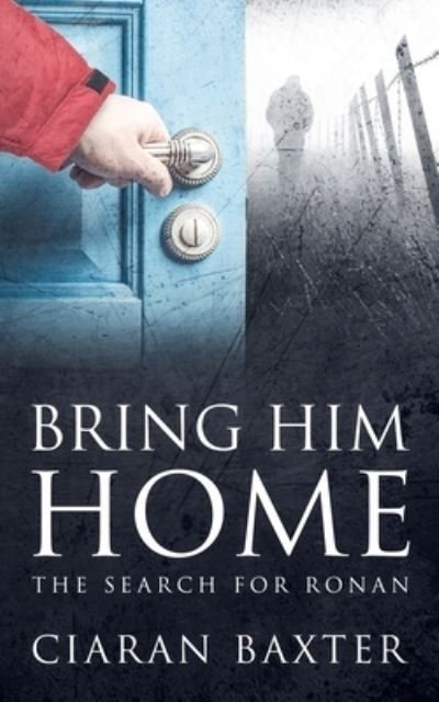 Cover for Ciaran Baxter · Bring Him Home (Paperback Book) (2019)