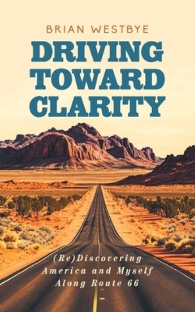 Cover for Brian Westbye · Driving Toward Clarity (Book) (2023)