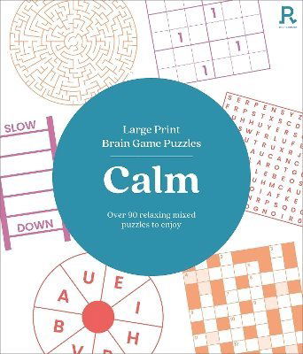 Cover for Richardson Puzzles and Games · Large Print Brain Game Puzzles - Calm (Puzzle Book for Adults): Over 90 Relaxing Mixed Puzzles To Enjoy (Paperback Book) (2025)