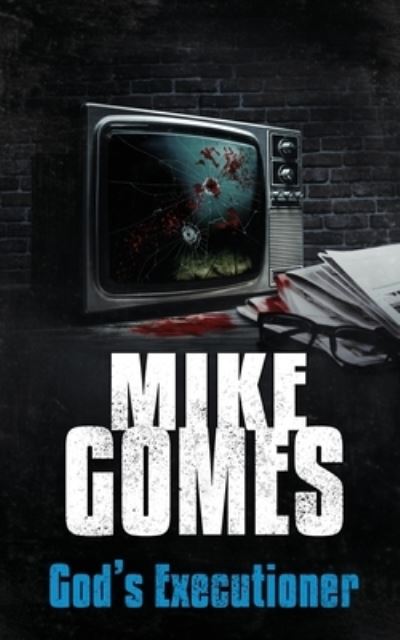 Cover for Mike Gomes · God's Executioner (Paperback Book) (2020)