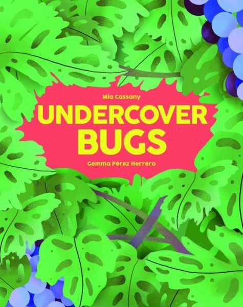 Cover for Mia Cassany · Undercover Bugs (Hardcover Book) (2022)